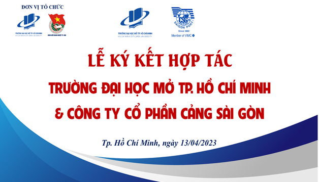 Lễ ký kết hợp tác trường Đại học Mở Tp. Hồ Chí Minh & Công ty Cổ phần Cảng Sài Gòn.